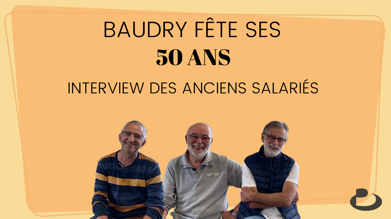 BAUDRY_50ANS_Miniature pour vidéo ancien salarié